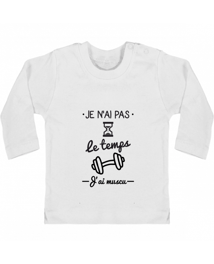 Camiseta Bebé Manga Larga con Botones  Pas le temps, j'ai muscu, tee shirt musculation manches longues du designer Benichan