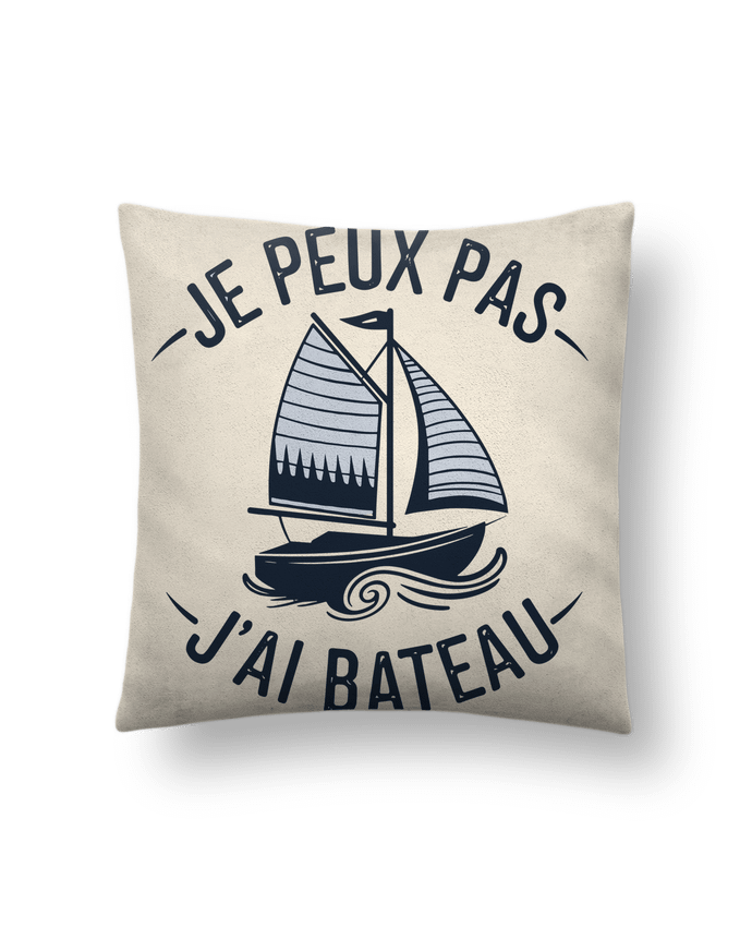 Coussin suédine je peux pas j'ai bateau par bwilfy