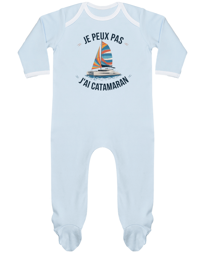 Body Pyjama Bébé je peux pas j'ai catamaran par bwilfy