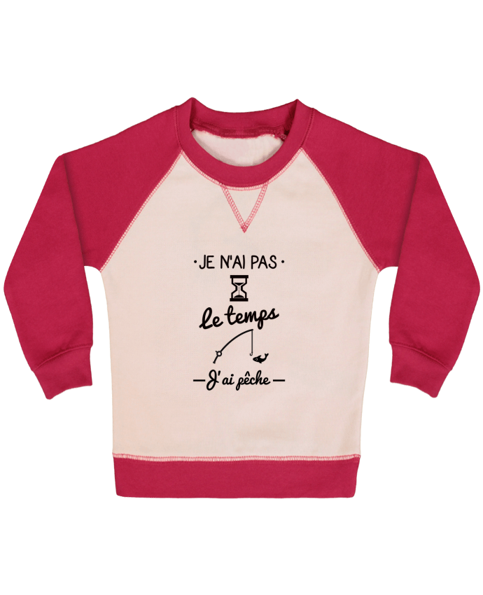 Sweatshirt Baby crew-neck sleeves contrast raglan Pas le temps j'ai pêche by Benichan