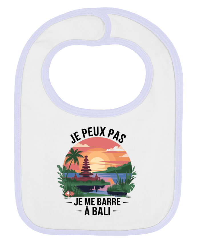 Bavoir bébé uni je peux pas je me barre a Bali par bwilfy