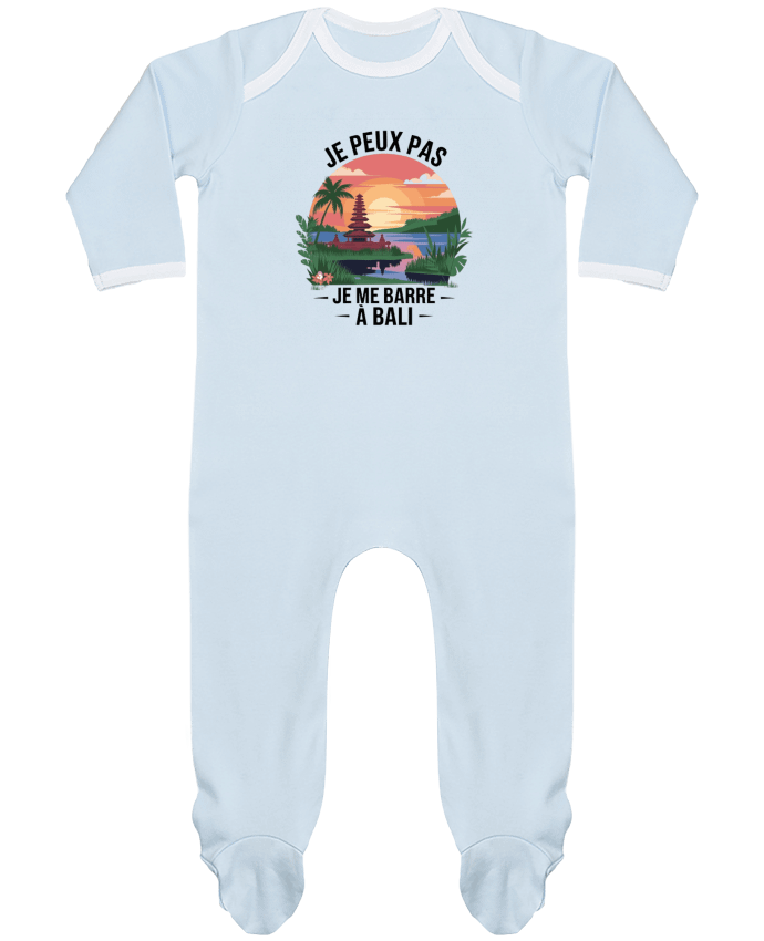 Body Pyjama Bébé je peux pas je me barre a Bali par bwilfy