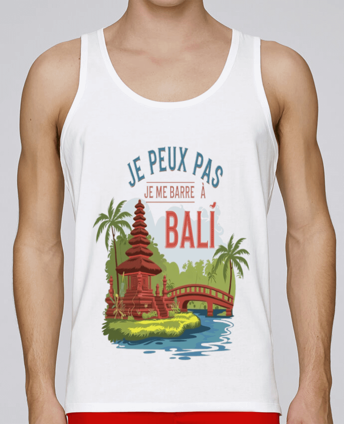 Débardeur homme je peux pas je me barre à Bali par bwilfy 100% coton bio