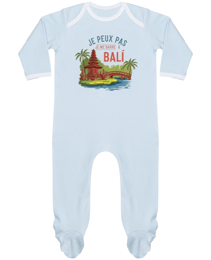 Body Pyjama Bébé je peux pas je me barre à Bali par bwilfy