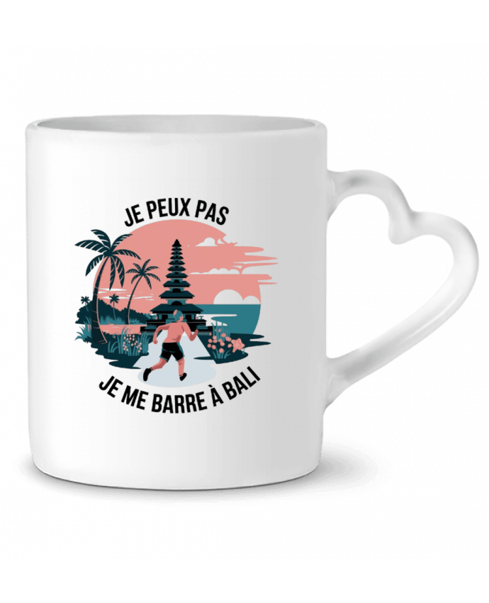 Mug coeur je peux pas je me barre à Bali par bwilfy