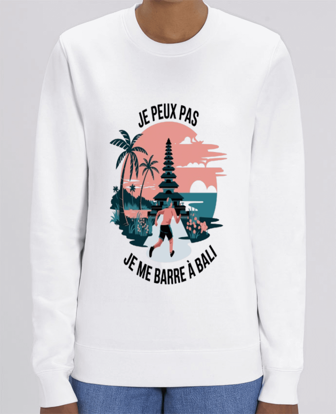 Sweat-shirt je peux pas je me barre à Bali Par bwilfy