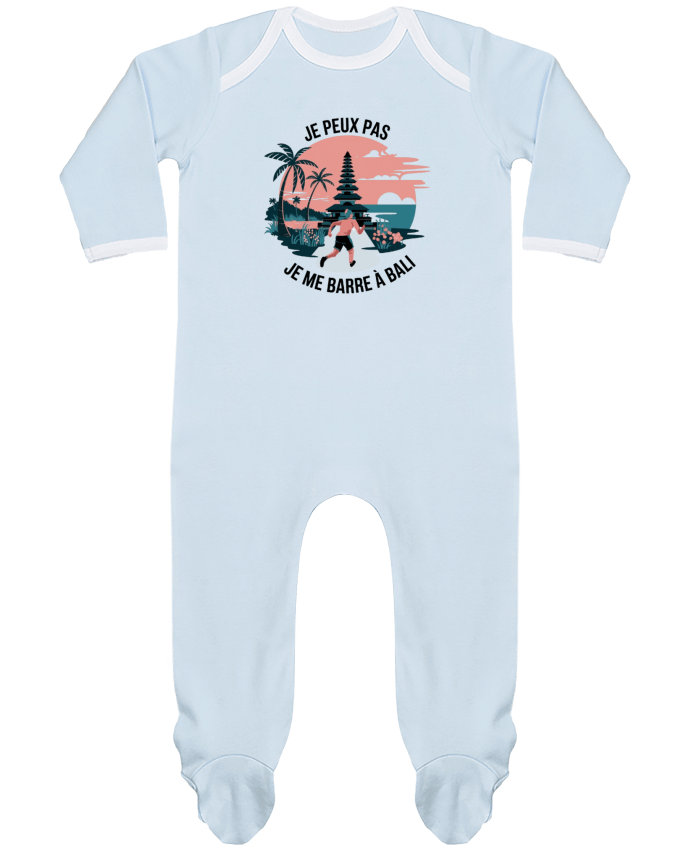 Body Pyjama Bébé je peux pas je me barre à Bali par bwilfy