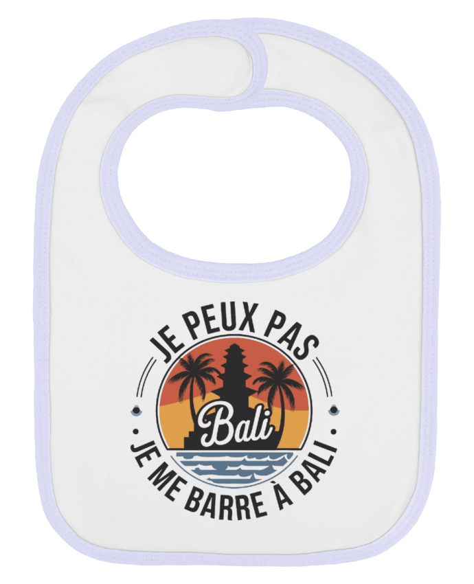 Bavoir bébé uni je peux pas je me barre a Bali par bwilfy
