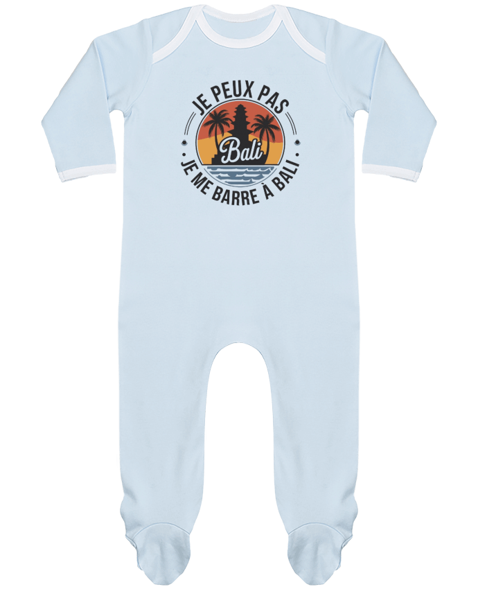 Body Pyjama Bébé je peux pas je me barre a Bali par bwilfy