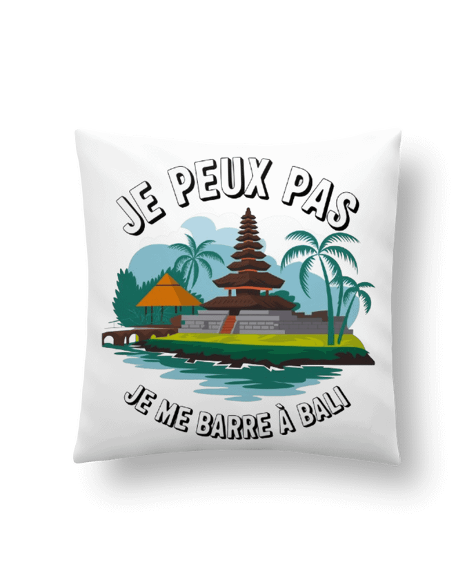 Coussin je peux pas je me barre a Bali par bwilfy