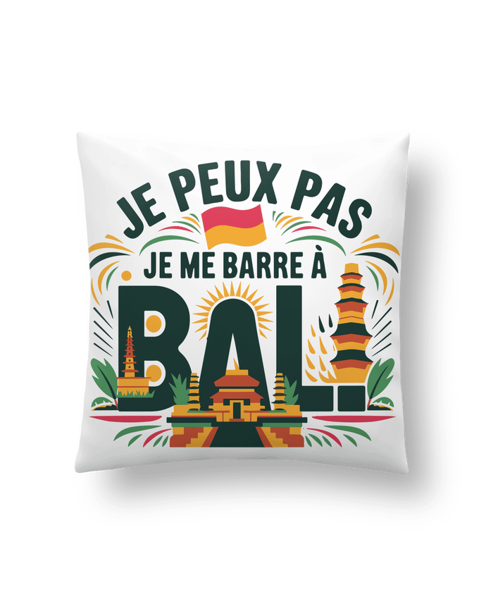 Coussin je peux pas je me barre à Bali par bwilfy