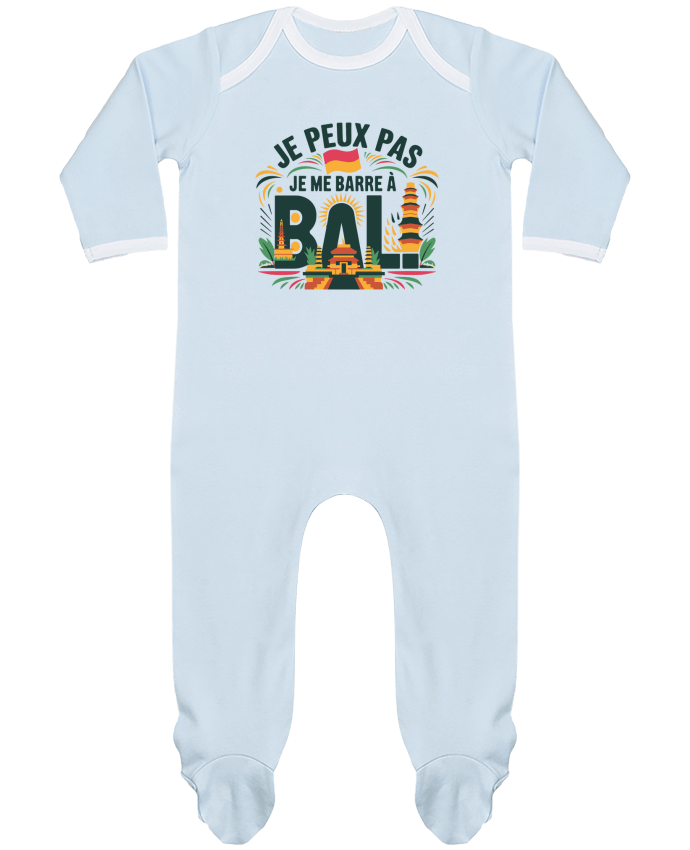Body Pyjama Bébé je peux pas je me barre à Bali par bwilfy