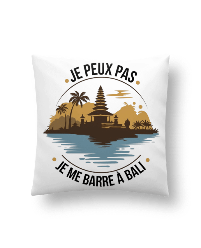 Coussin je peux pas je me barre à Bali par bwilfy