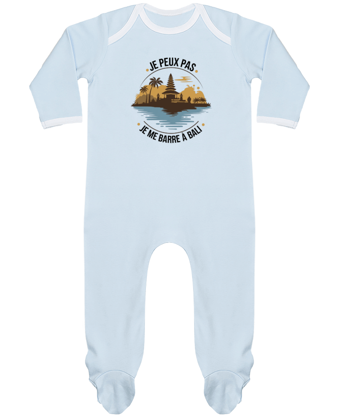 Body Pyjama Bébé je peux pas je me barre à Bali par bwilfy