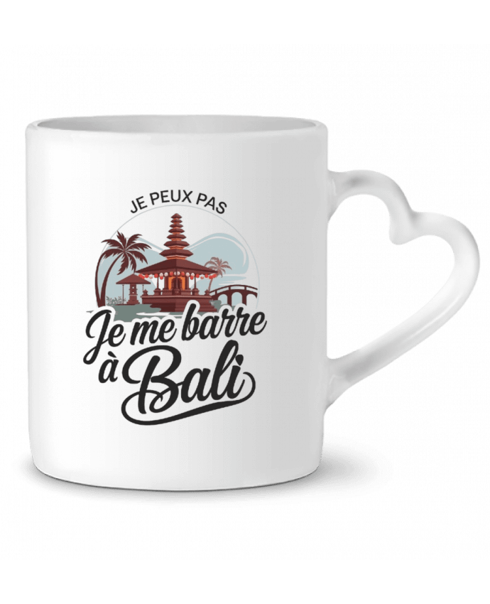 Mug coeur je peux pas je me barre a Bali par bwilfy