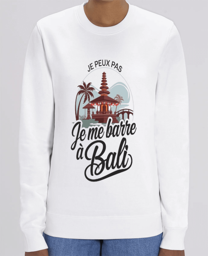Sweat-shirt je peux pas je me barre a Bali Par bwilfy