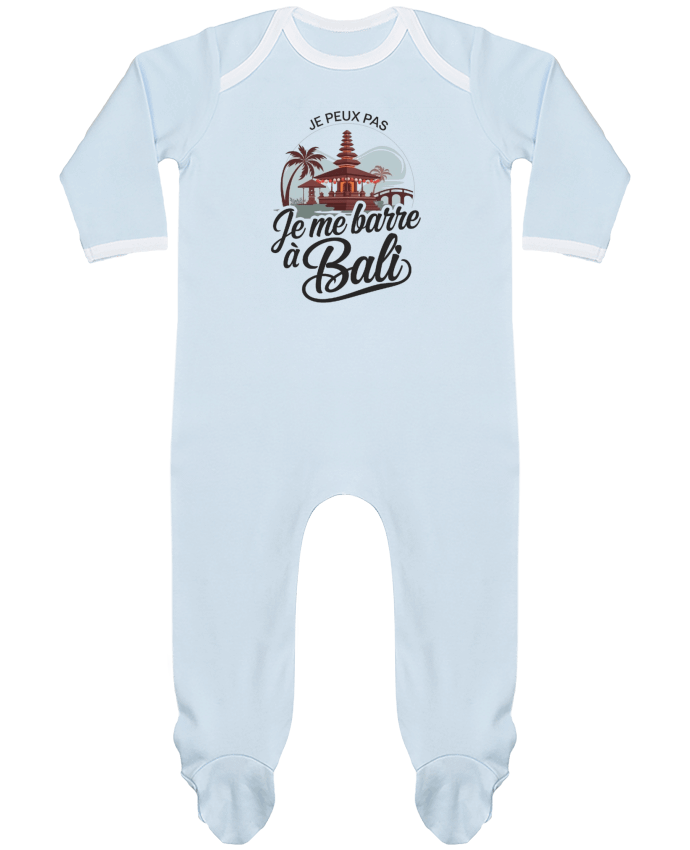 Body Pyjama Bébé je peux pas je me barre a Bali par bwilfy