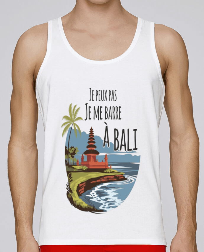 Débardeur homme je peux pas je me barre a Bali par bwilfy 100% coton bio