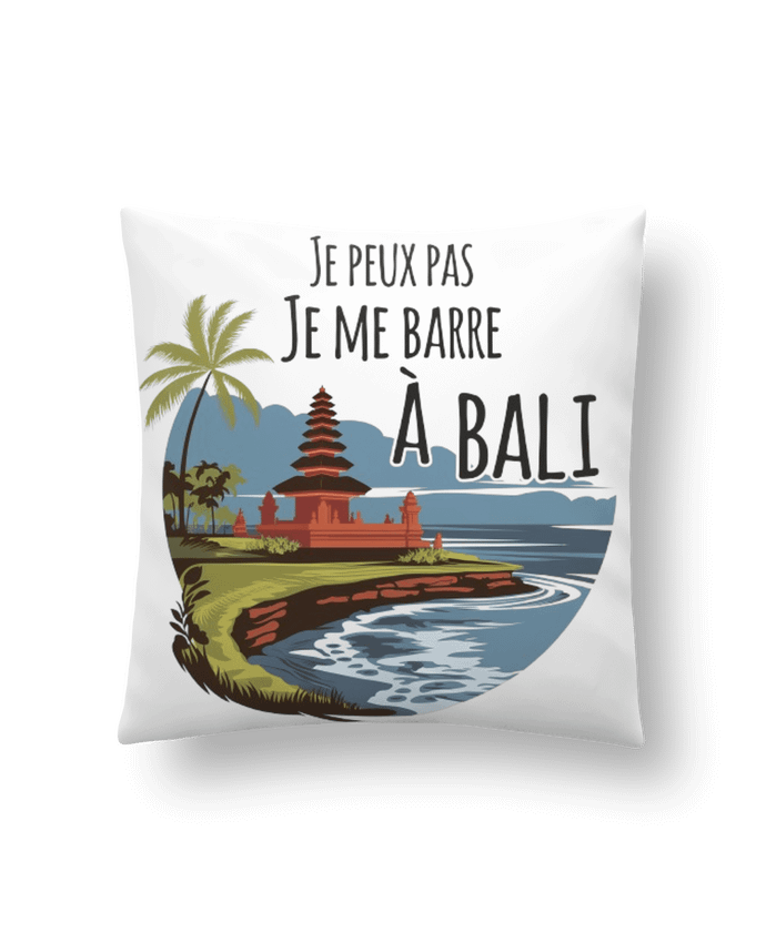 Coussin je peux pas je me barre a Bali par bwilfy