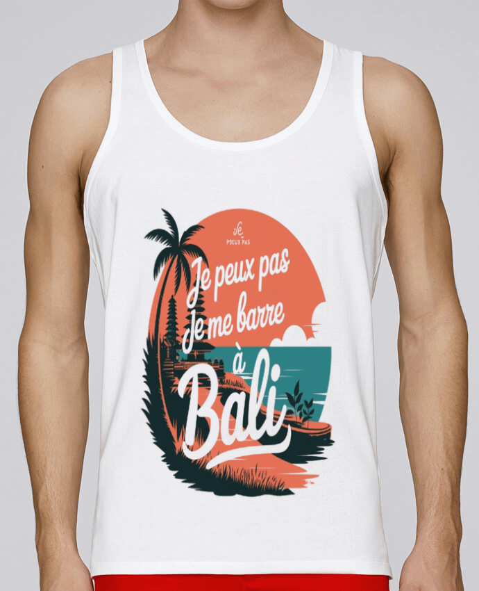 Débardeur homme je peux pas je me barre à Bali par bwilfy 100% coton bio