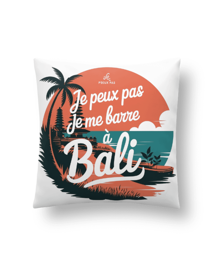 Coussin je peux pas je me barre à Bali par bwilfy