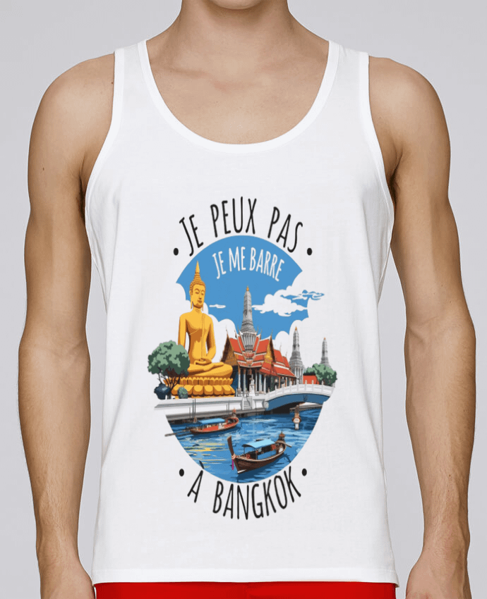 Débardeur homme je peux pas je me barre à Bangkok par bwilfy 100% coton bio