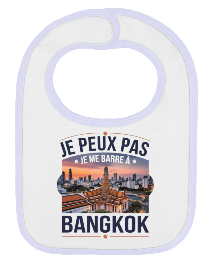Bavoir bébé uni je peux pas je me barre à Bangkok par bwilfy