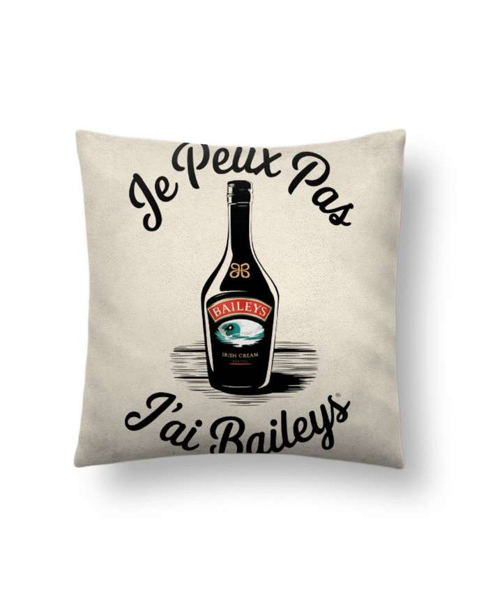 Coussin suédine je peux pas j'ai baileys par bwilfy