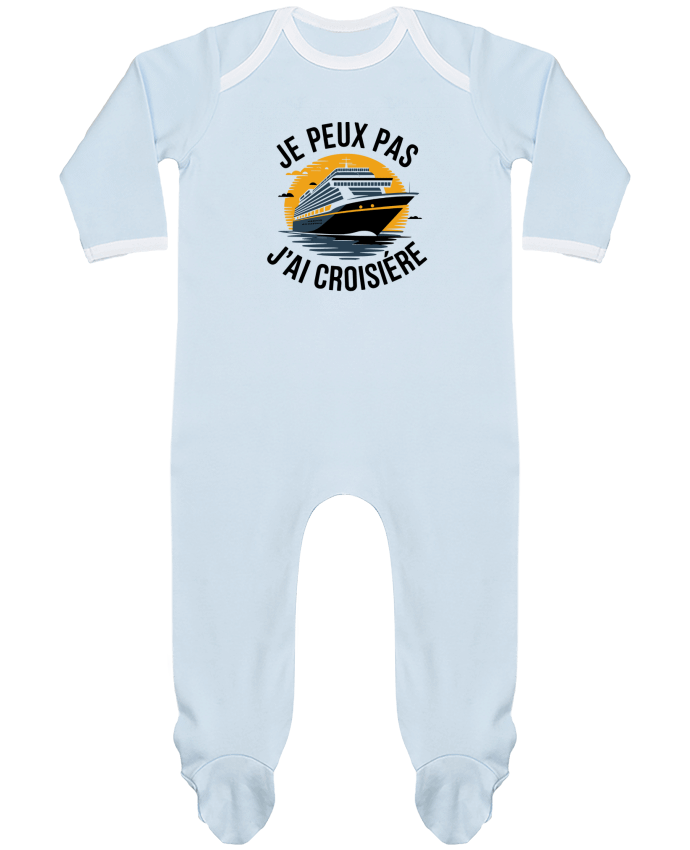 Body Pyjama Bébé je peux pas j'ai croisière par bwilfy