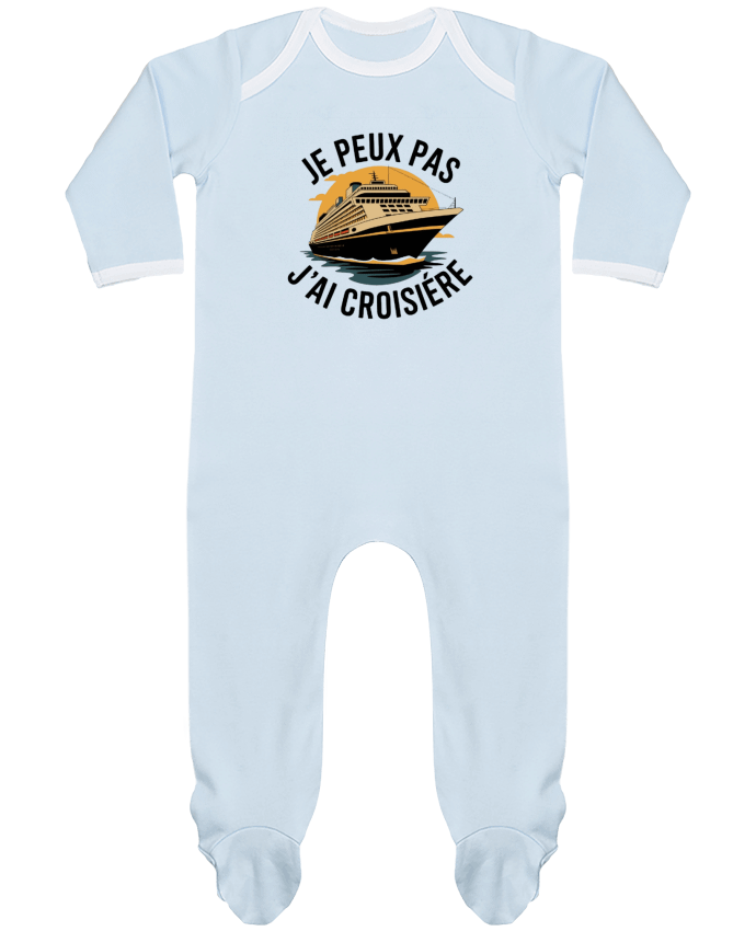 Body Pyjama Bébé je peux pas j'ai croisière par bwilfy