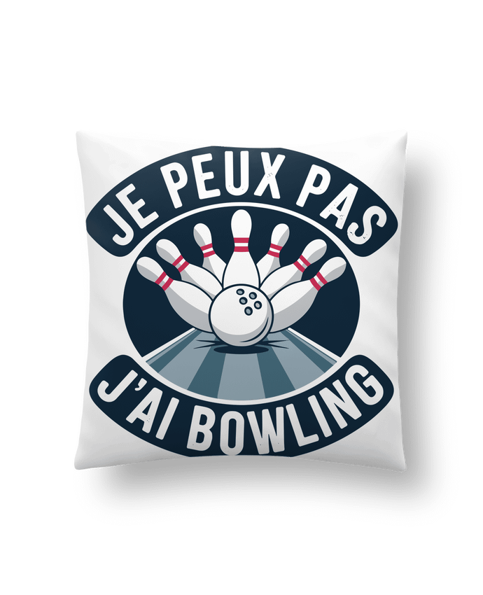 Coussin je peux pas j'ai bowling par bwilfy