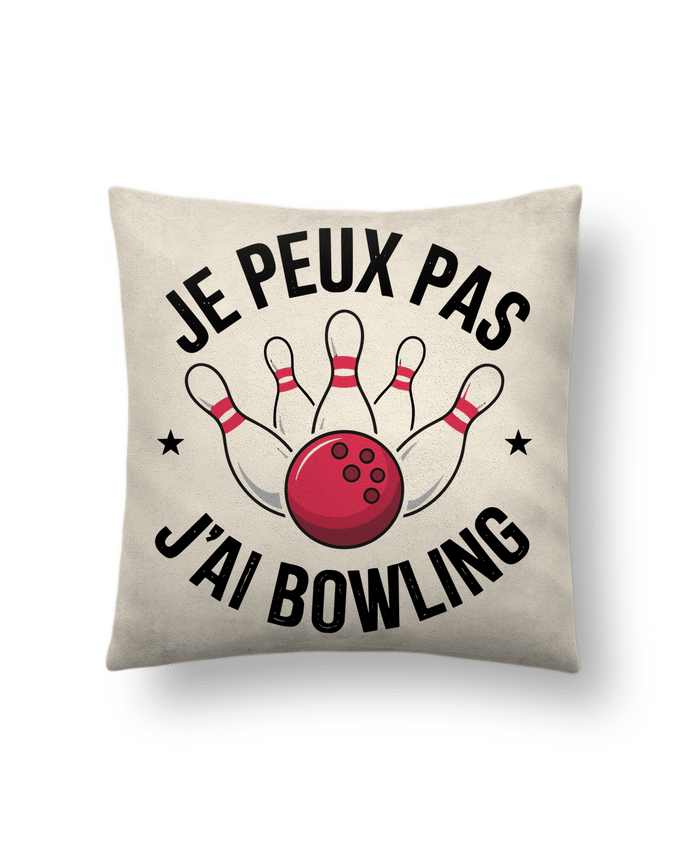 Coussin suédine je peux pas j'ai bowling par bwilfy