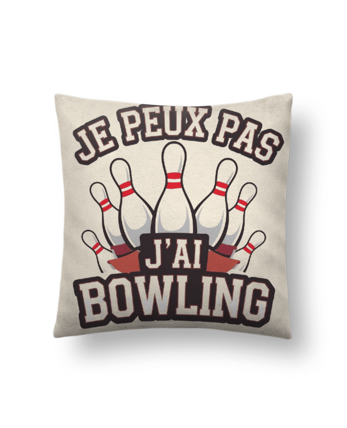 Coussin suédine je peux pas j'ai bowling par bwilfy