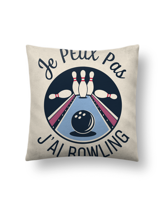 Coussin suédine je peux pas j'ai bowling par bwilfy