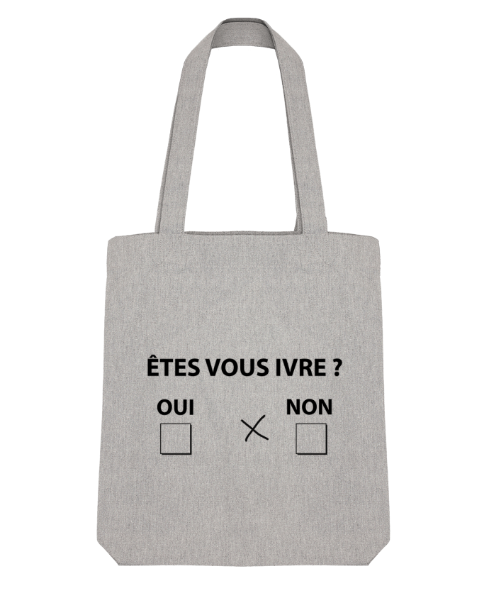 Tote Bag Stanley Stella Etes vous ivre by justsayin 