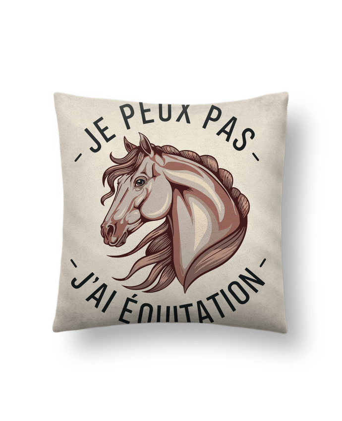 Coussin suédine je peux pas j'ai équitation par bwilfy
