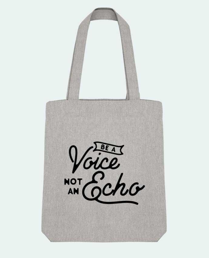 Tote Bag Stanley Stella Be a voice not an echo by justsayin 