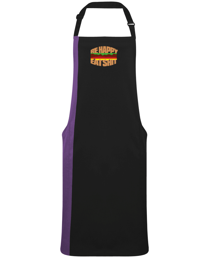 Two-tone long Apron Be happy eat shit by  justsayin