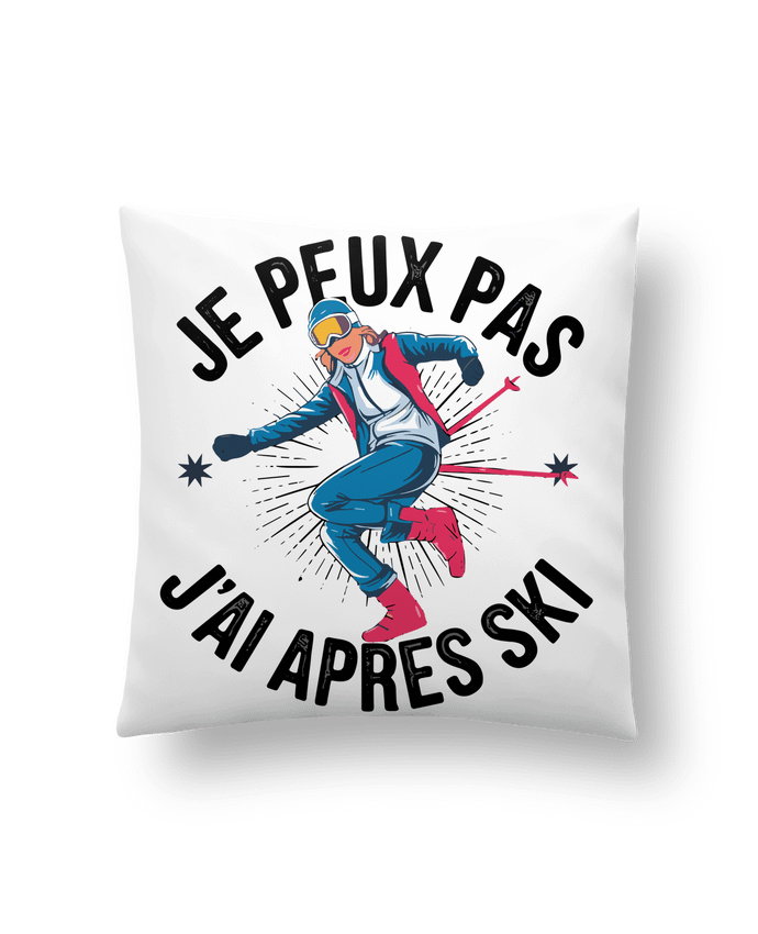Coussin je peux pas j'ai après ski par bwilfy