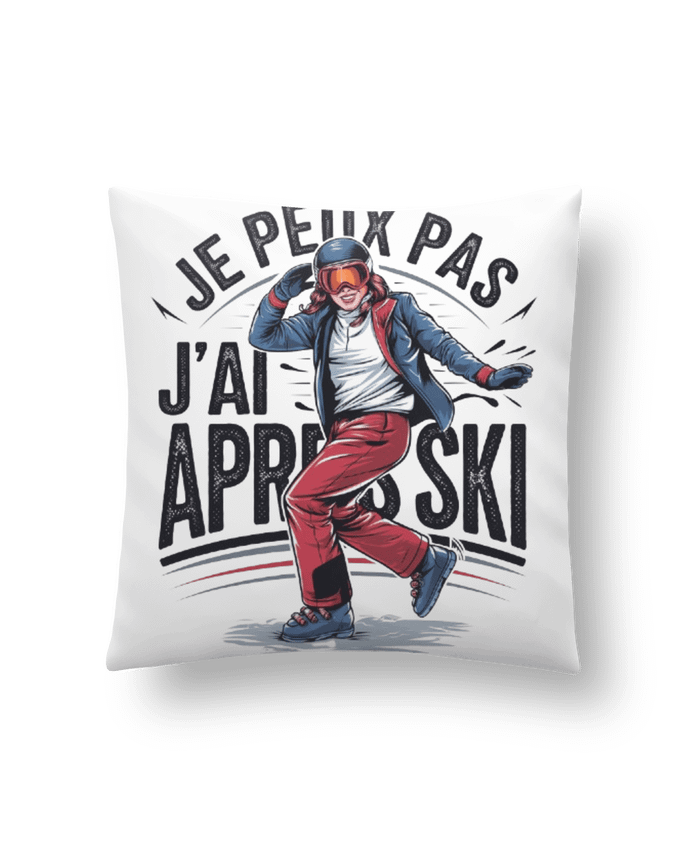 Coussin je peux pas j'ai après ski par bwilfy