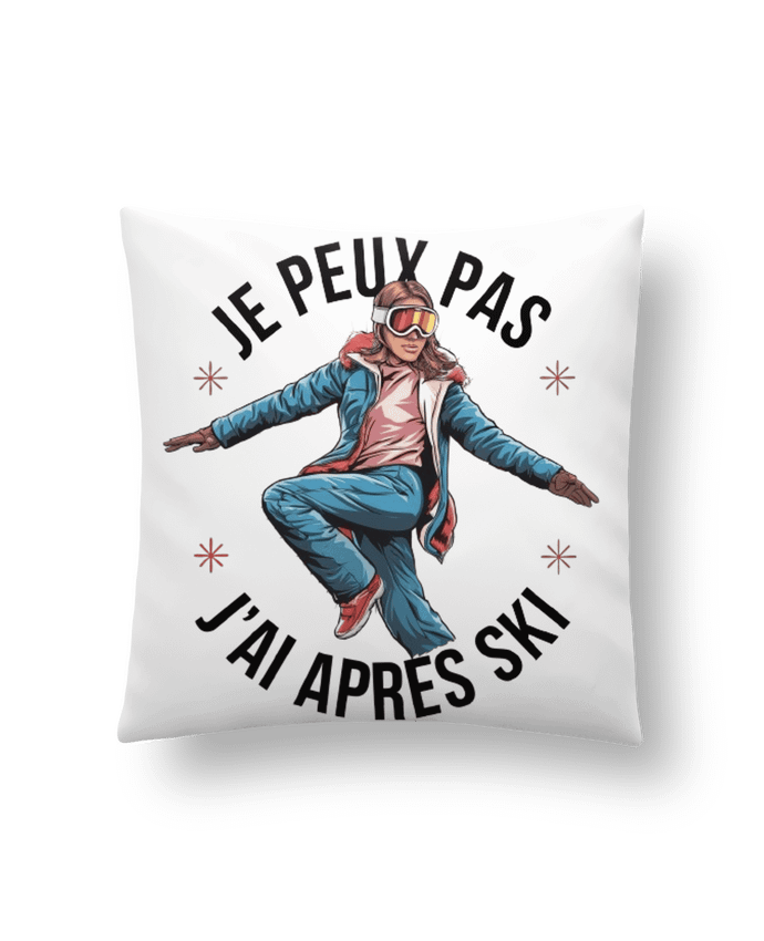 Coussin je peux pas j'ai après ski par bwilfy