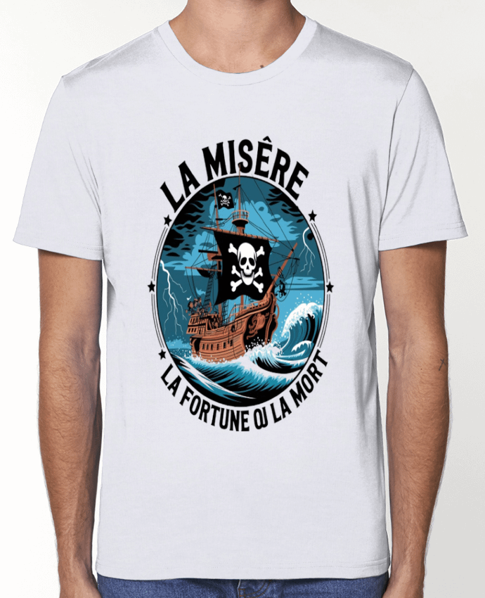 T-Shirt la misère la fortune ou la mort par bwilfy