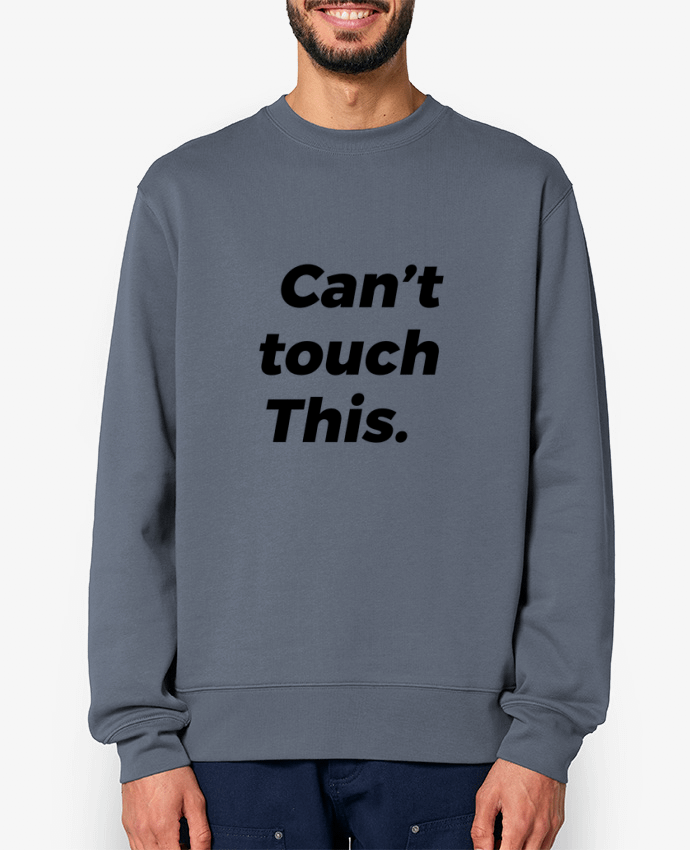 Sweat-shirt can\'t touch this. Par tunetoo