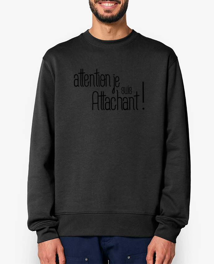 Sweat-shirt Attention je suis attachant ! Par tunetoo