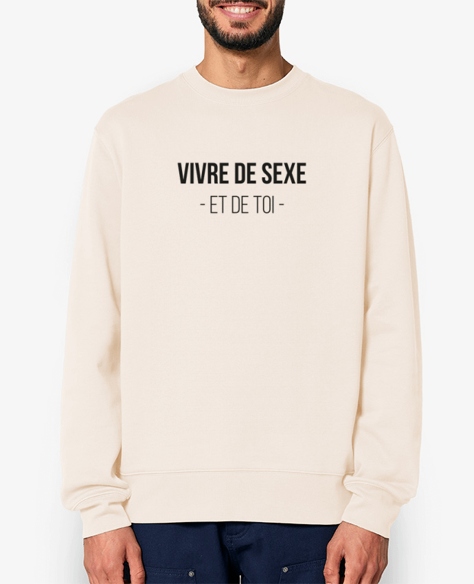 Sweat-shirt Vivre de sexe et de toi Par tunetoo