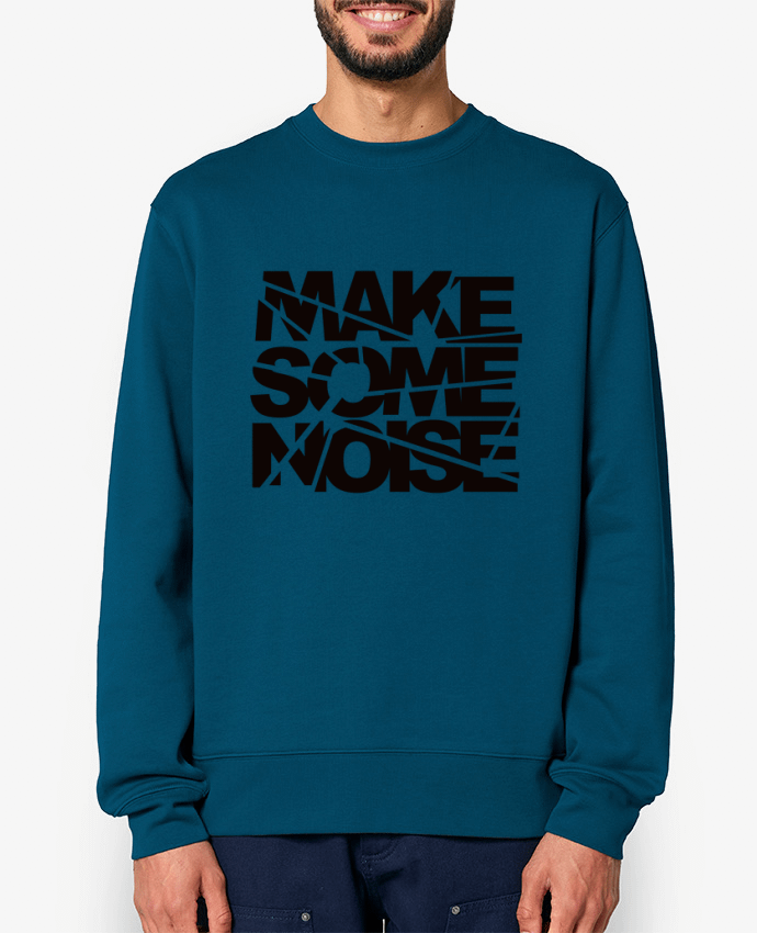 Sweat-shirt Make Some Noise Par Freeyourshirt.com