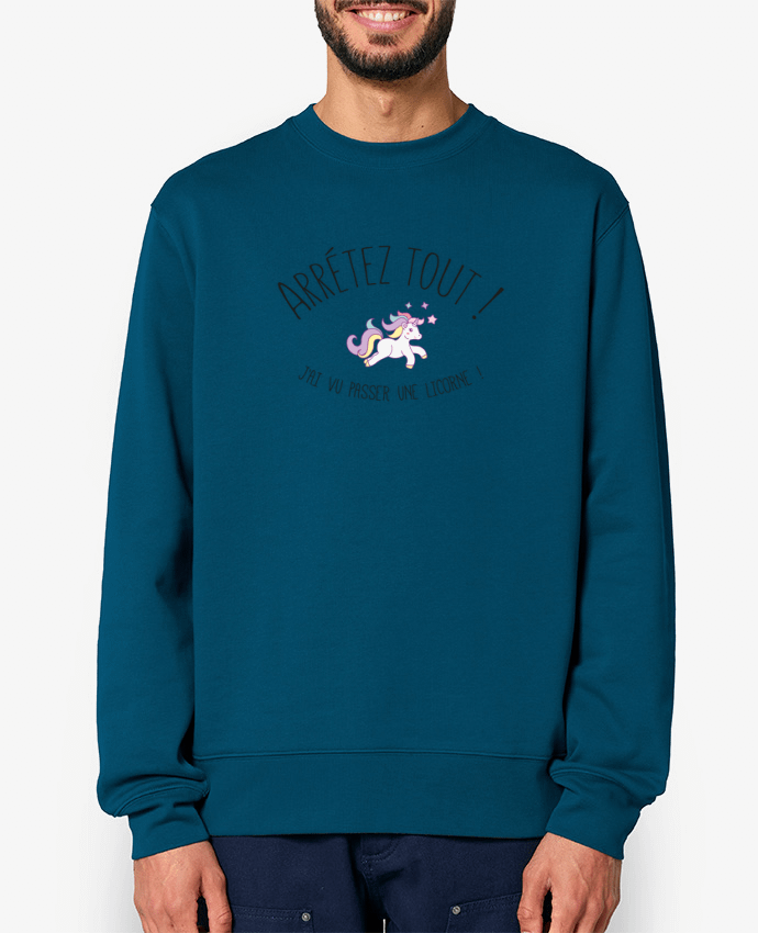 Sweat-shirt Arrêtez tout, j'ai vu passer une licorne ! Par tunetoo