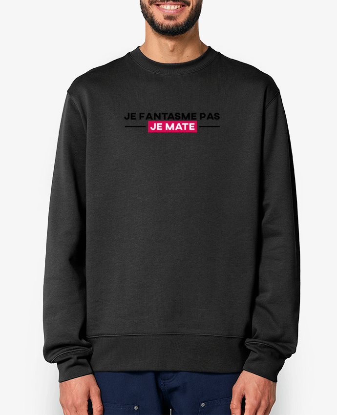 Sweat-shirt Je fantasme pas, je mate ! Par tunetoo