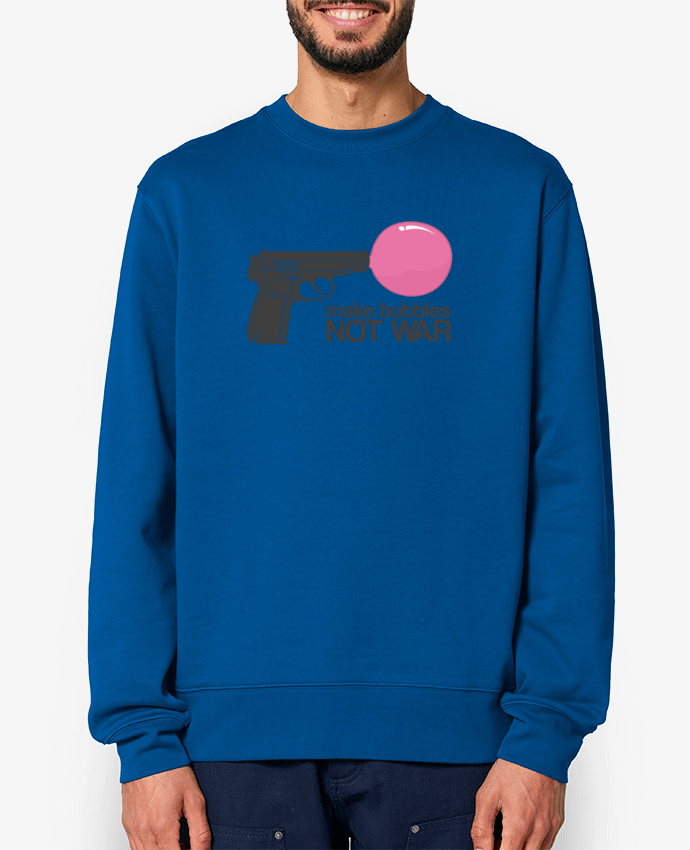 Sweat-shirt Make bubbles NOT WAR Par justsayin