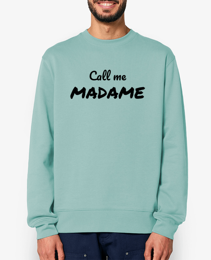 Sweat-shirt Call me MADAME Par Madame Loé